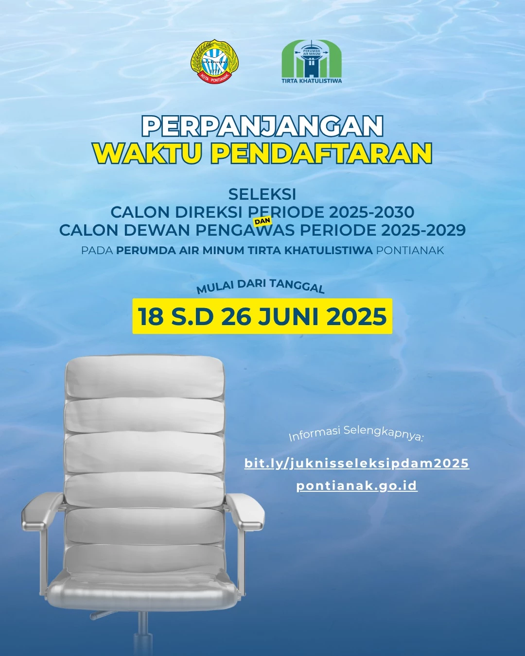 Pengumuman Perpanjangan Waktu Pendaftaran Untuk Calon Anggota Direksi Periode 2025-2030 pada Perusahaan Umum Daerah Air Minum Tirta Khatulistiwa